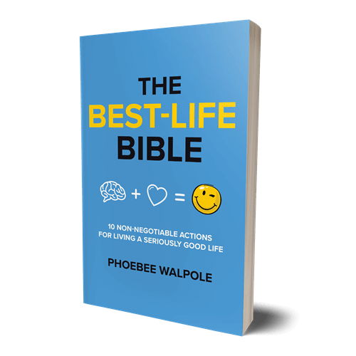 The Best-Life Bible: 10 Non-Negotiable Actions For Living A Seriously Good Life